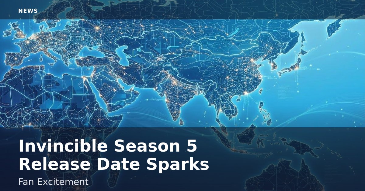 "Invincible" Season 5 Release Date Sparks Fan Excitement