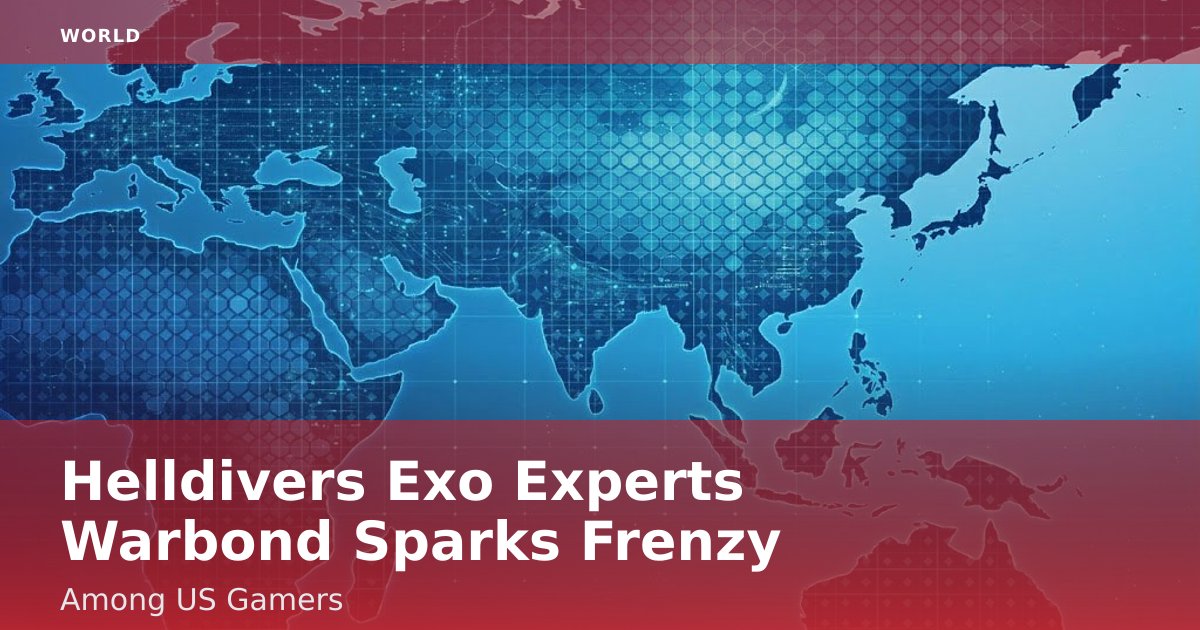 Helldivers Exo Experts Warbond Sparks Frenzy Among US Gamers