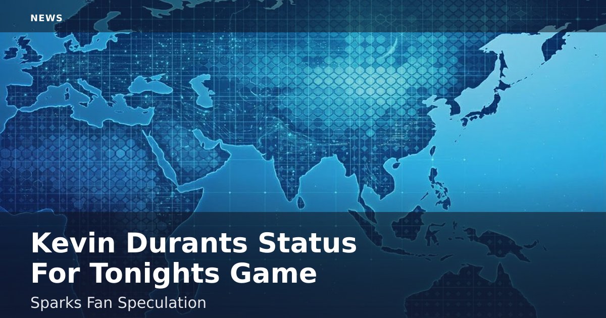 Kevin Durant's Status For Tonight's Game Sparks Fan Speculation