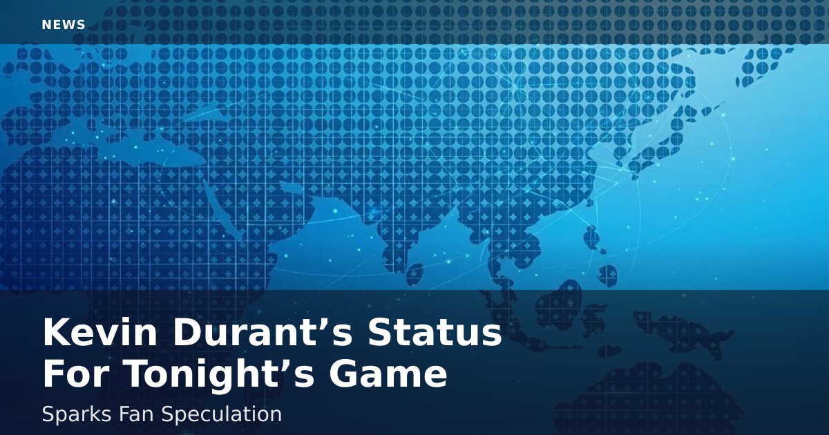 Kevin Durant’s Status For Tonight’s Game Sparks Fan Speculation