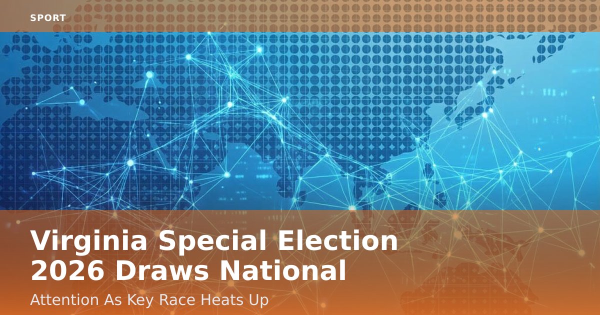 Virginia Special Election 2026 Draws National Attention As Key Race Heats Up