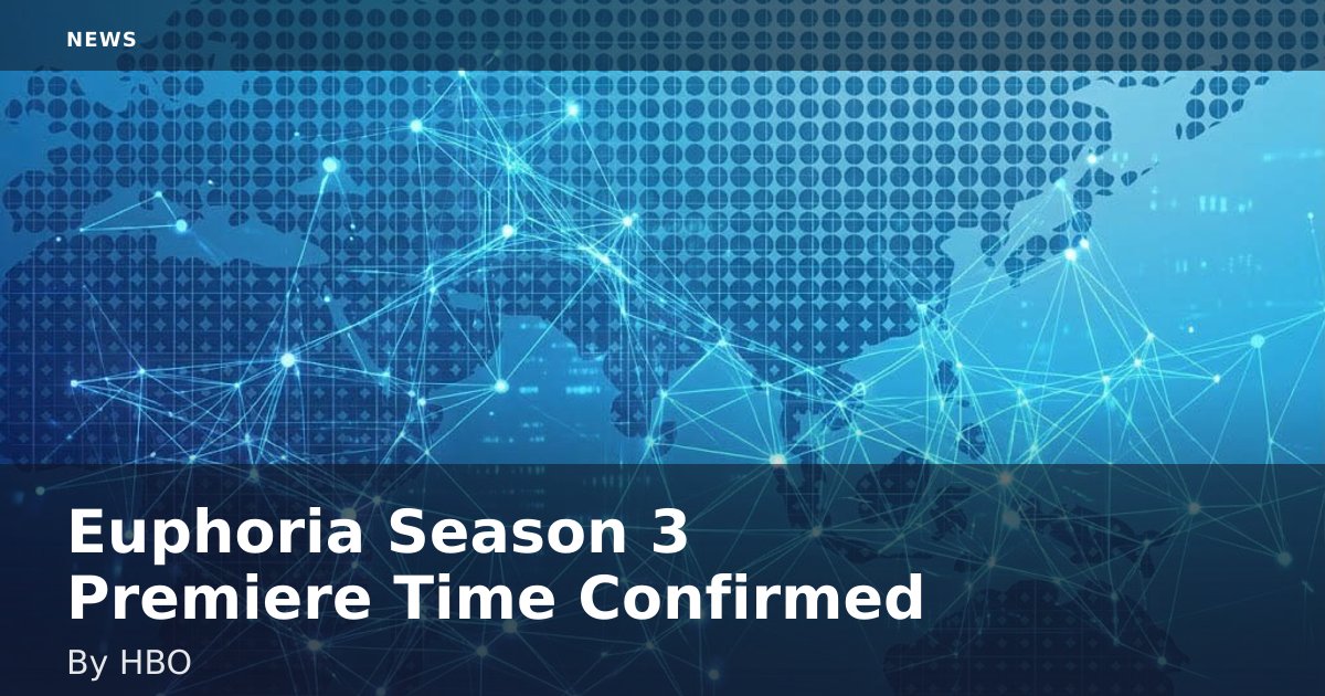 "Euphoria" Season 3 Premiere Time Confirmed By HBO