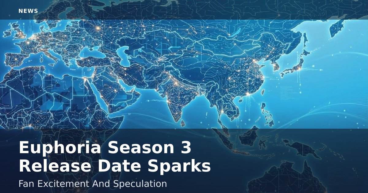 Euphoria Season 3 Release Date Sparks Fan Excitement And Speculation