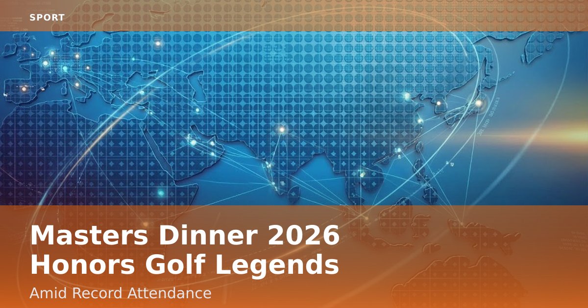 Masters Dinner 2026 Honors Golf Legends Amid Record Attendance
