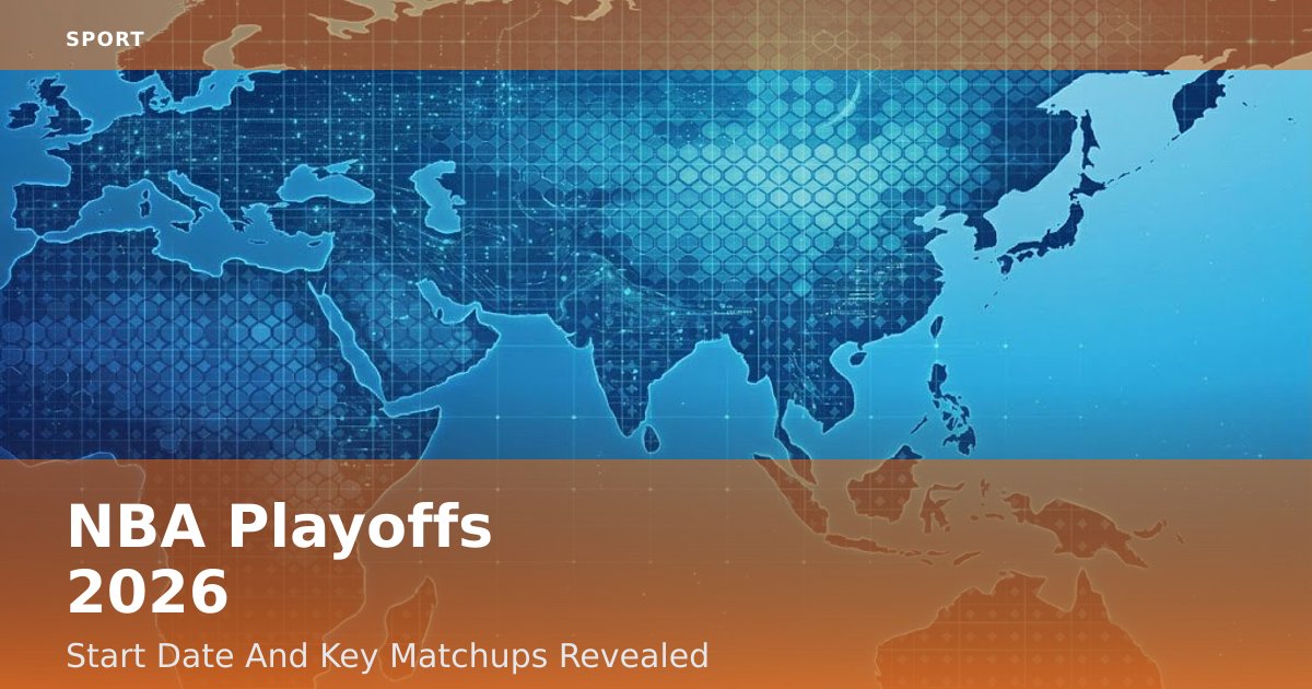 NBA Playoffs 2026: Start Date And Key Matchups Revealed