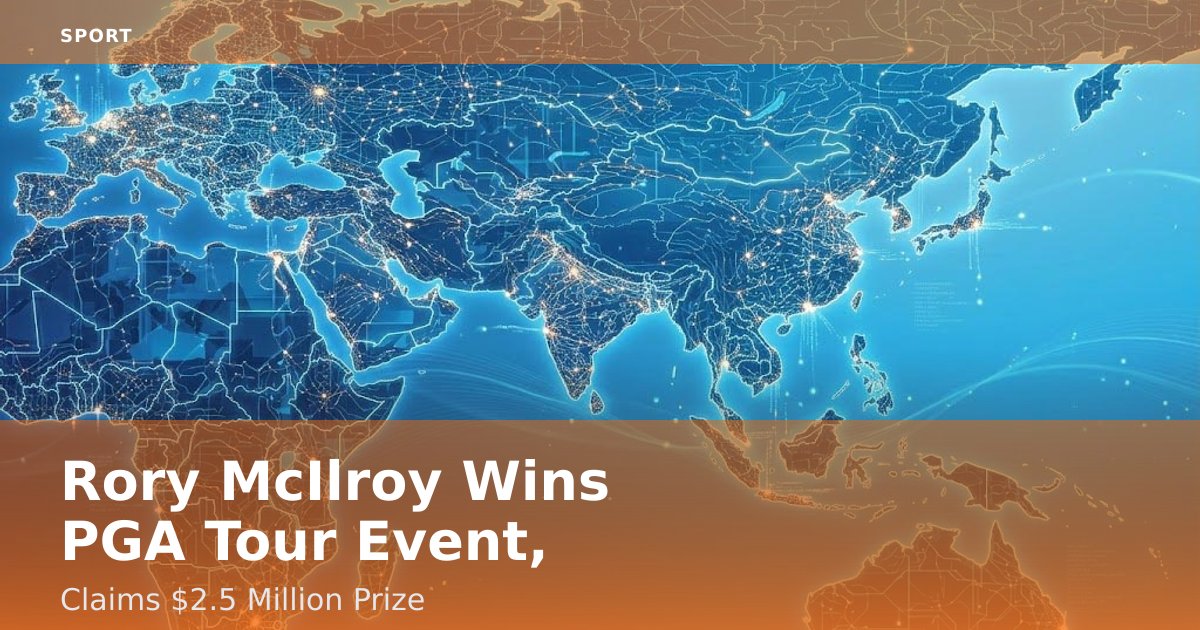 Rory McIlroy Wins PGA Tour Event, Claims $2.5 Million Prize