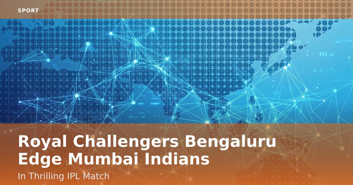 Royal Challengers Bengaluru Edge Mumbai Indians In Thrilling IPL Match